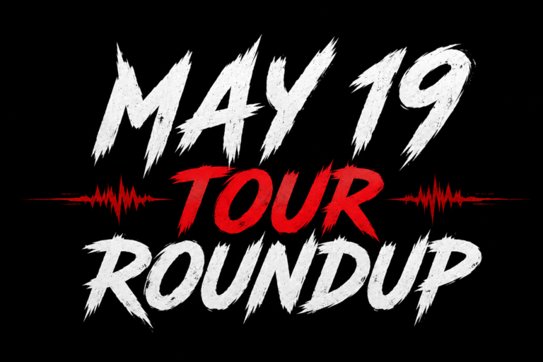 Tour Roundup: May 19, 2026