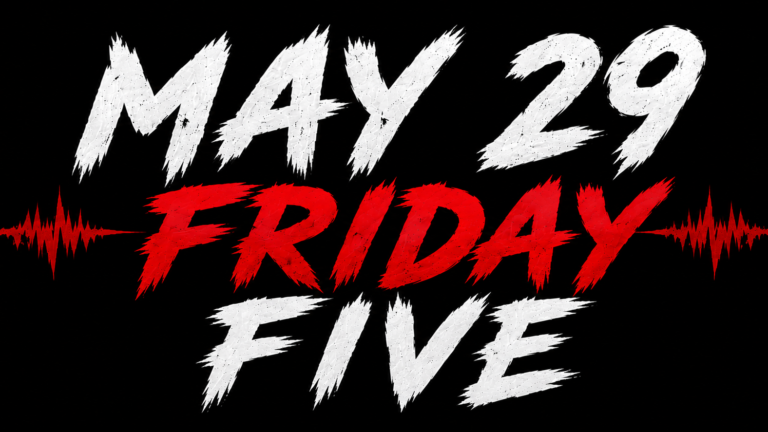 The Friday Five: May 29, 2026