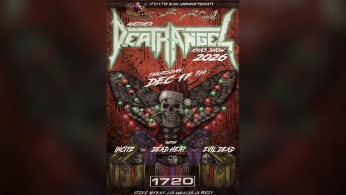 Flyer for Another Death Angel Xmas Show 2026 at 1720 Los Angeles, December 17, with Incite, Dead Heat and Evil Dead