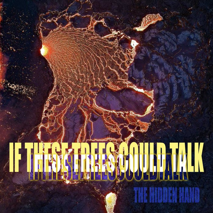 If These Trees Could Talk – The Hidden Hand album cover