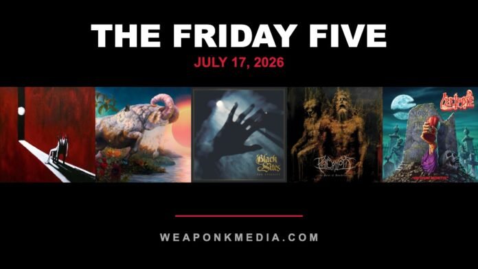 Friday Five July 17, 2026 — Weapon K Media