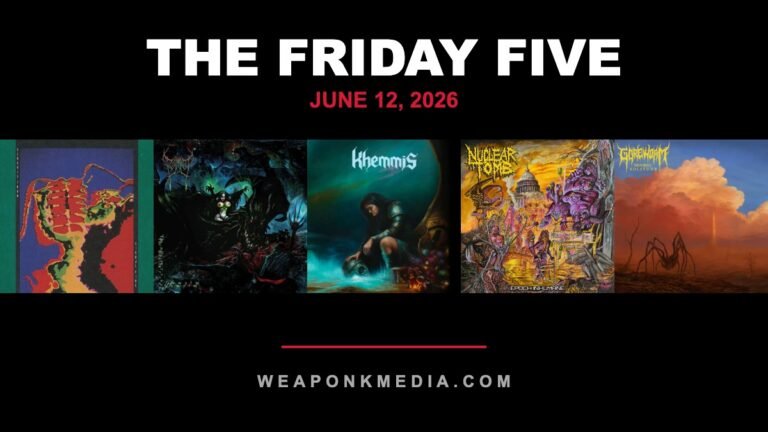 Friday Five June 12, 2026 — Weapon K Media
