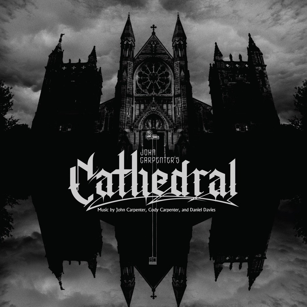 John Carpenter, Cody Carpenter and Daniel Davies – Cathedral album cover